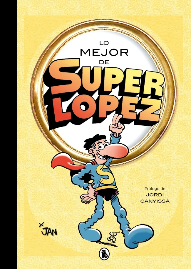 Lo mejor de Superlópez (Lo mejor de...)