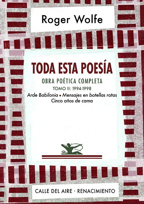 Toda esta poesía. Obra poética completa. Tomo Ii