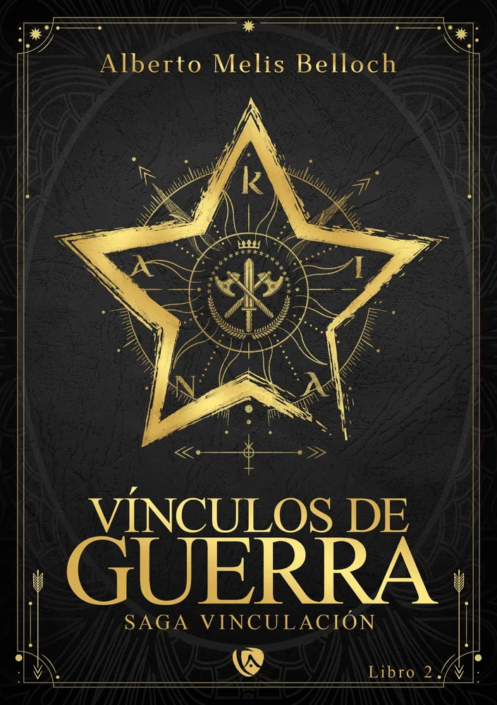 Vínculos de Guerra. Libro Segundo