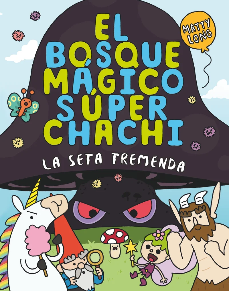 El bosque mágico súper chachi 1: La seta tremenda