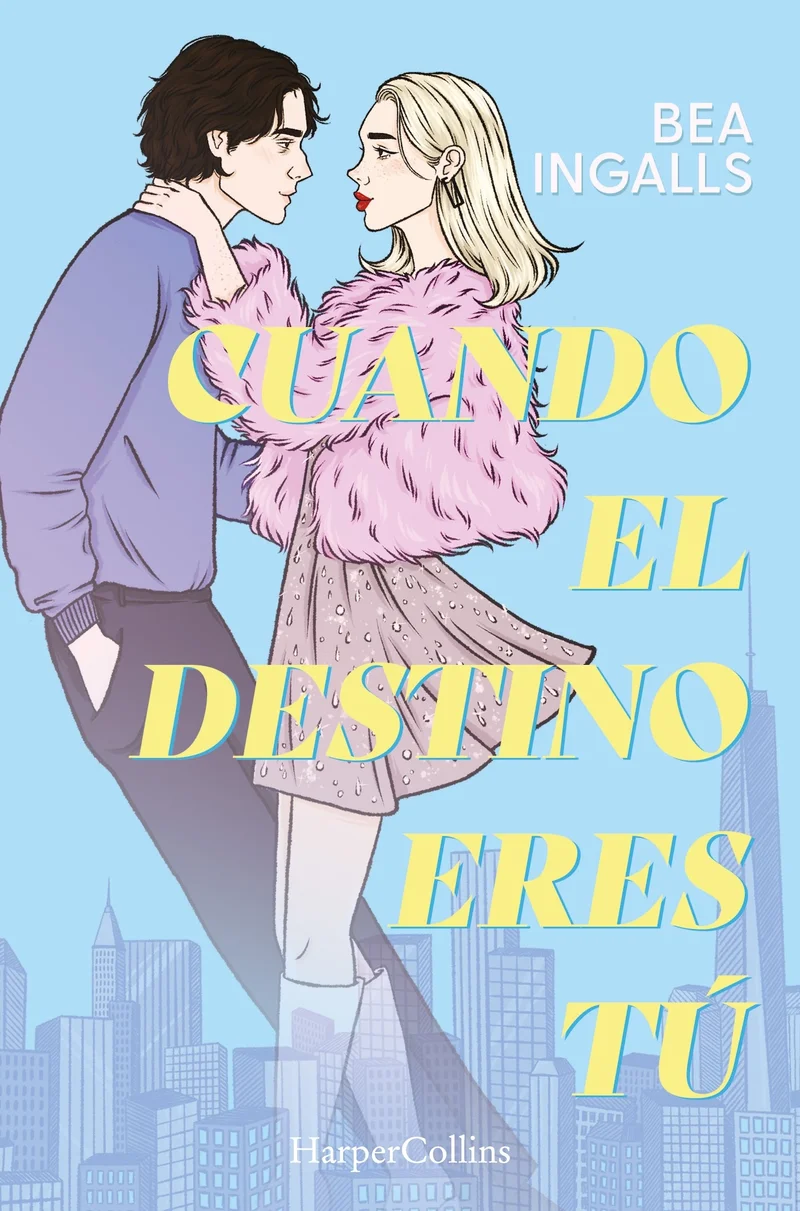 Cuando el destino eres tú (Una deslumbrante historia de amor situada en Nueva York)