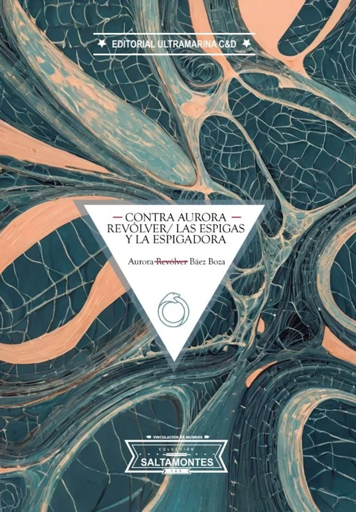 Contra Aurora Revólver/Las espigas y la espigadora