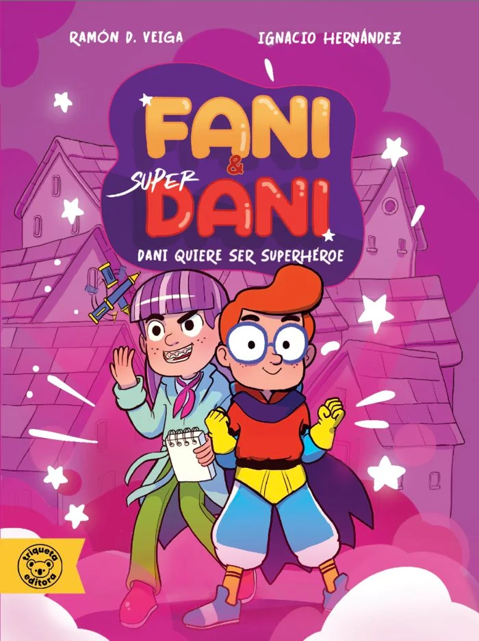 Dani Quiere Ser Superhéroe Vol.1 Contra el Caracol Mutante Vol.2