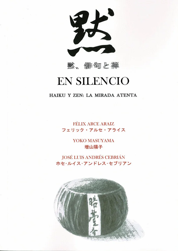 En silencio. Haiku y zen: la mirada atenta