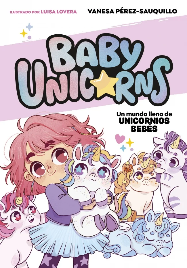 Un mundo lleno de unicornios bebés (baby Unicorns 1)