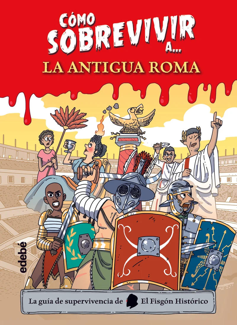 Cómo Sobrevivir a la Antigua Roma