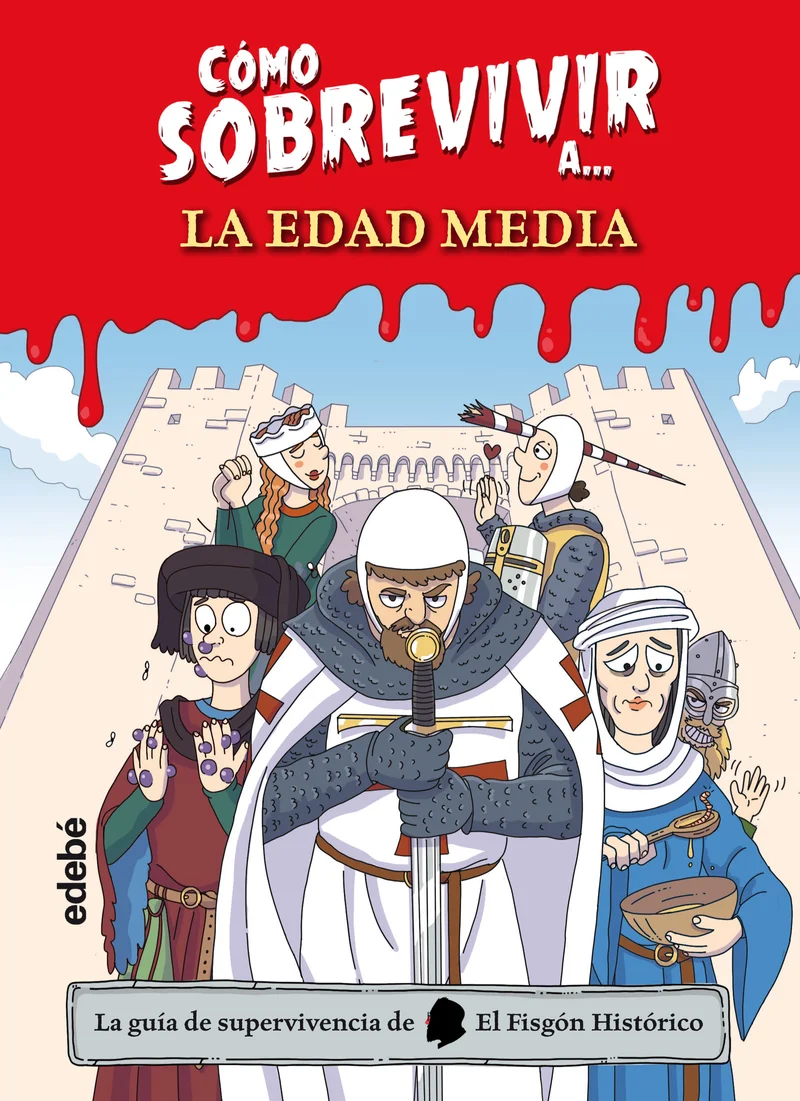 Cómo Sobrevivir a la Edad Media