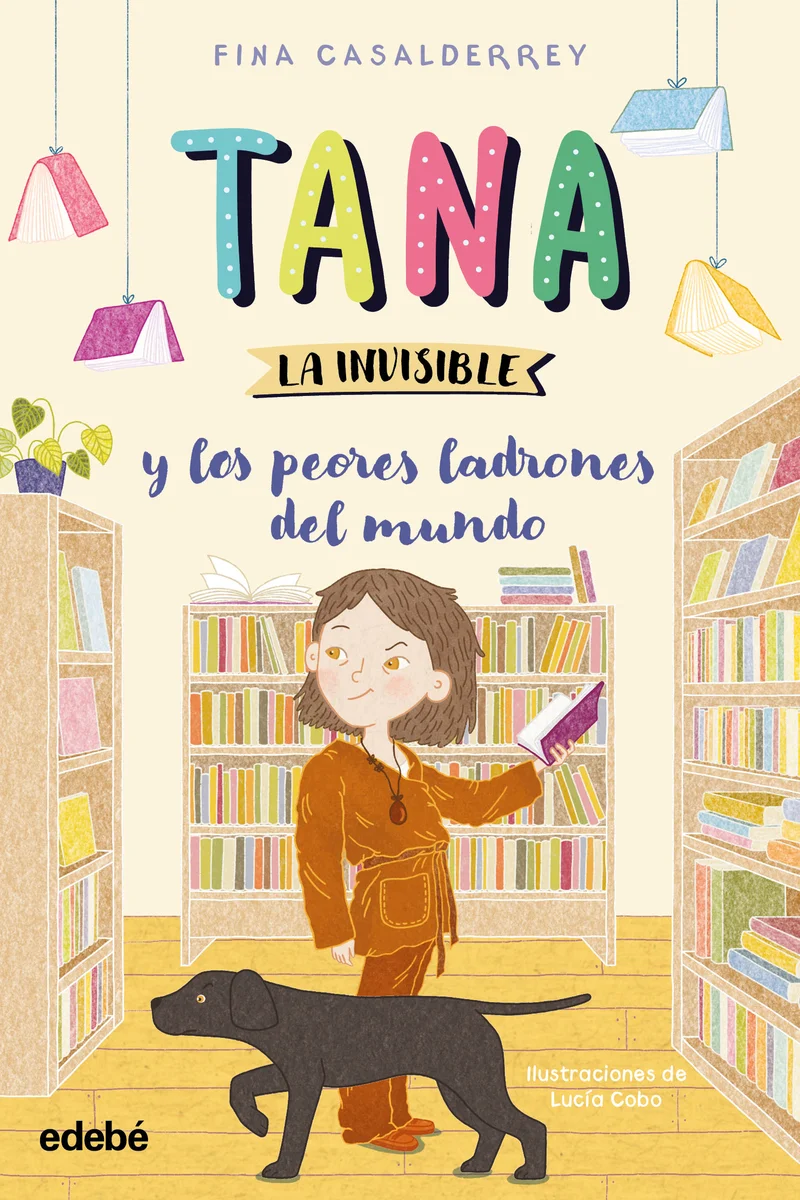 Tana la Invisible y los peores ladrones del mundo