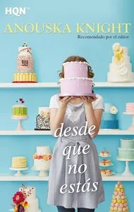 Desde que no estás