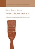 No es país para negras / No Country for Black Women
