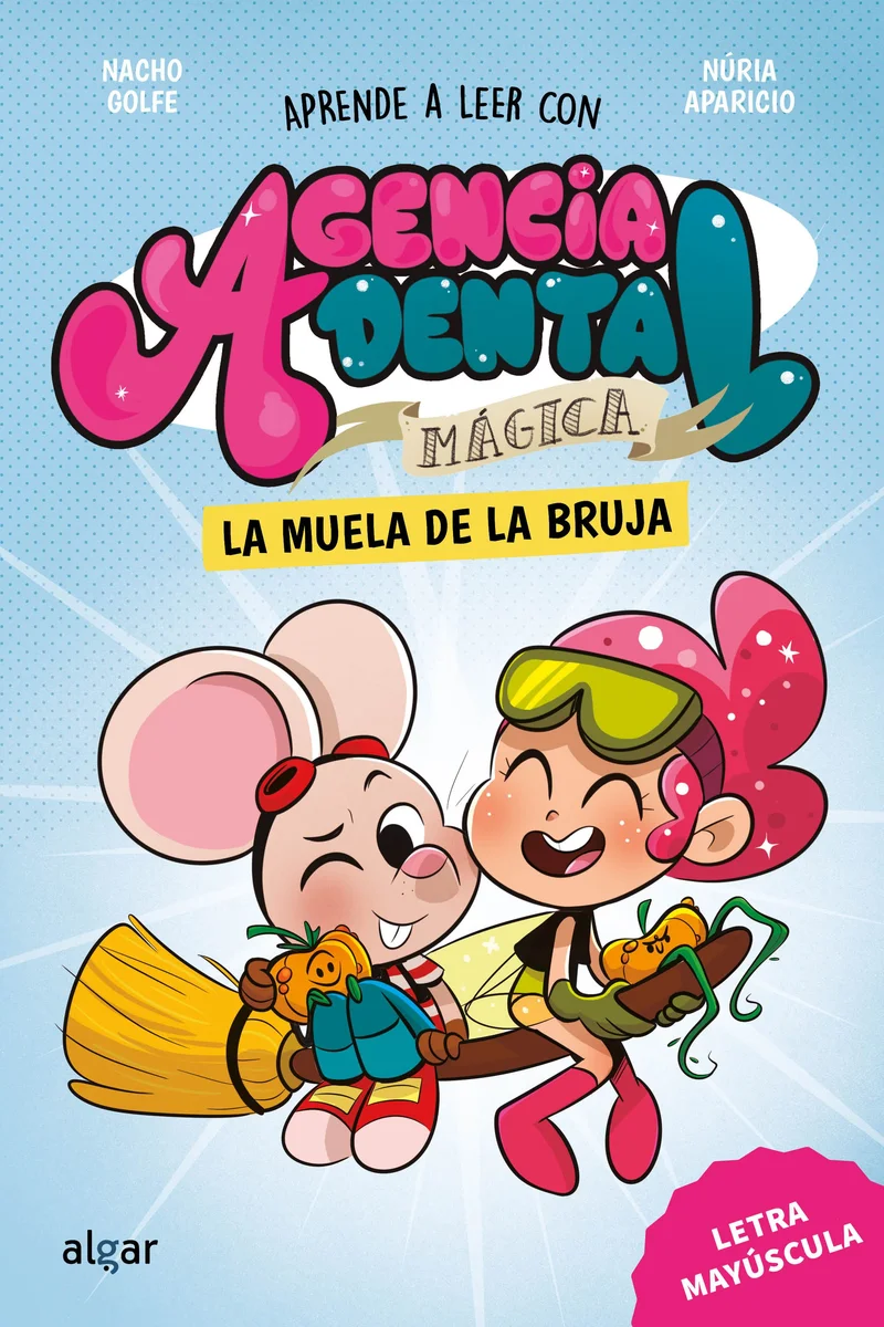 Agencia Dental Mágica 4. La muela de la bruja