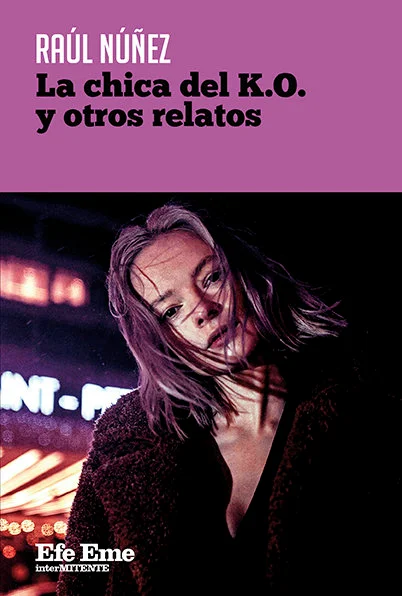 La chica del K.O. y otros relatos
