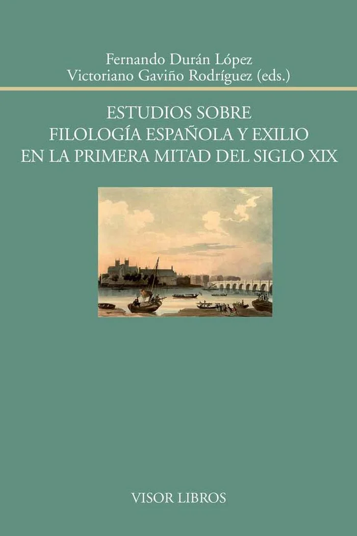 Estudios sobre filología española y exilio en la primera mitad del siglo Xix