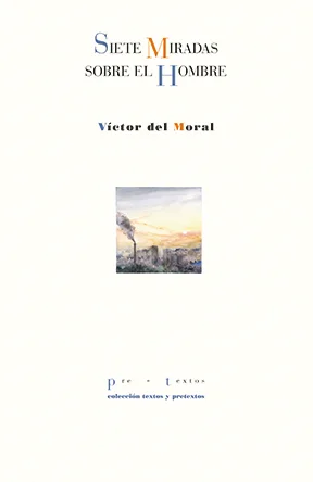 Siete miradas sobre el hombre