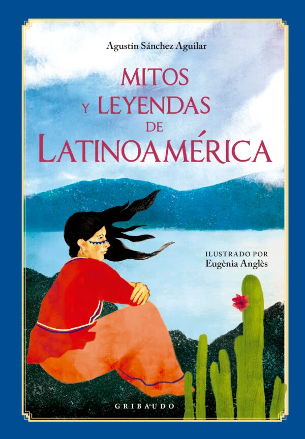 Mitos y leyendas de Latinoamérica