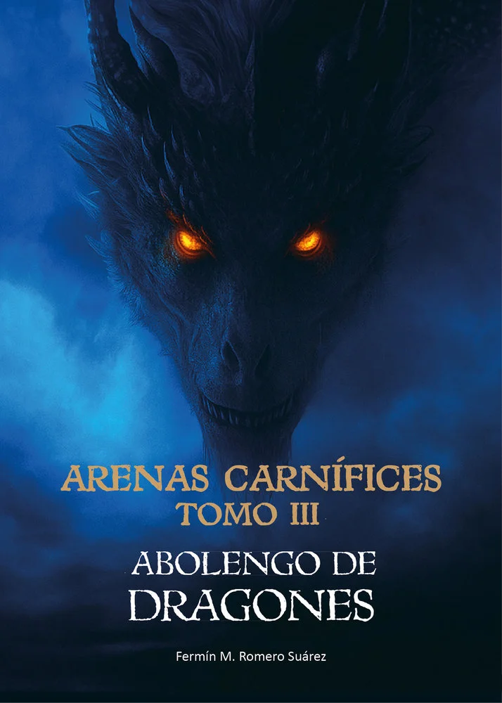 Arenas carnífices. Tomo Iii