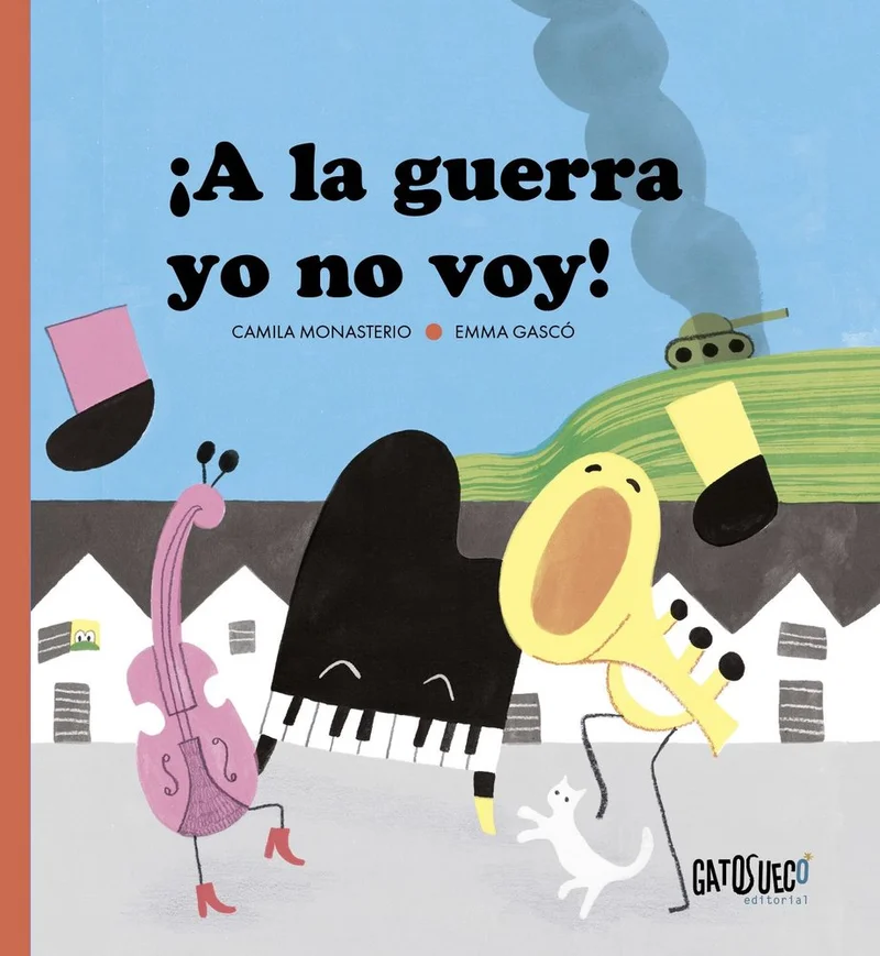 ¡a la guerra yo no voy!